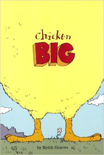 Chicken Big by Keith Graves Picture Book Review