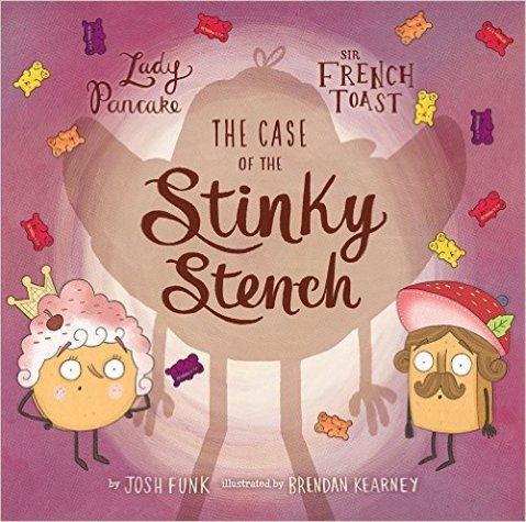 celebrate-picture-books-picture-book-review-lady-pancake-&-sir-french-toast-case-of-the-stinky-stench-cover
