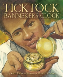 celebrate-picture-books-picture-book-review-ticktock-banneker's-clock-cover