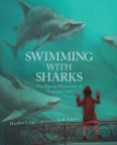 celebrate-picture-books-picture-book-review-swimming-with-sharks-cover