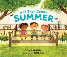 celebrate-picture-books-picture-book-review-and-then-comes-summer-cover