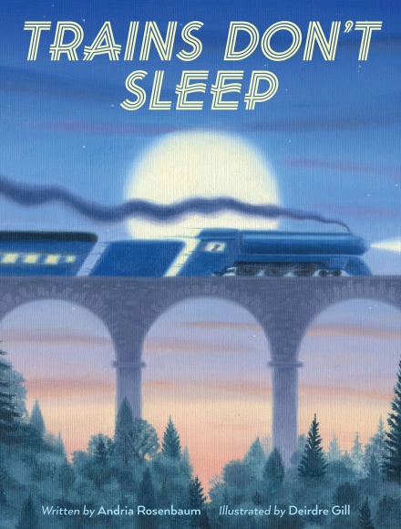 celebrate-picture-books-picture-book-review-trains-don't-sleep-cover