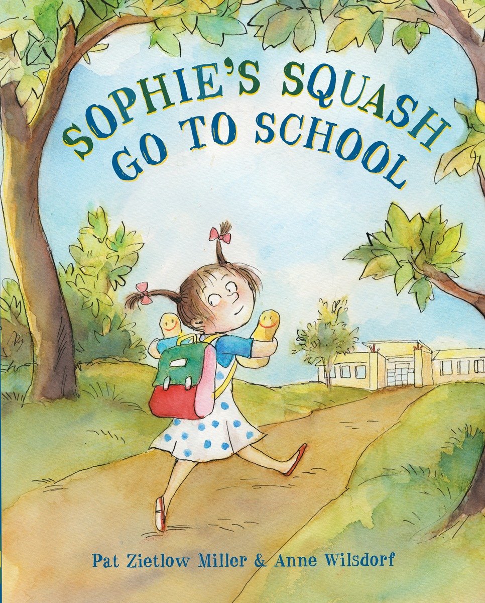 celebrate-picture-books-picture-book-review-sophie's-squash-go-to-school-cover